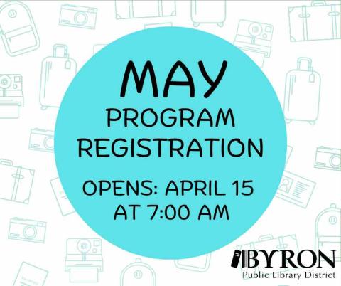 May program registration opens April 15 at 7:00 am.