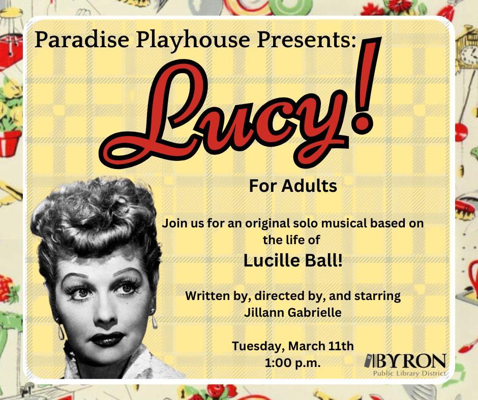 Paradise Playhouse Presents: Lucy! The Musical Graphic